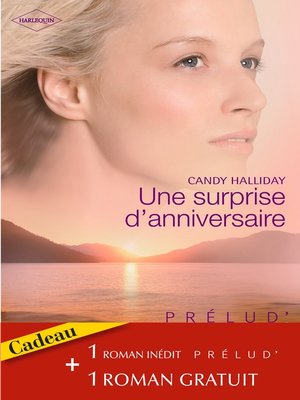 cover image of Une surprise d'anniversaire--Les amants réunis (Harlequin Prélud')